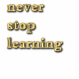 Never Stop Learning and Applying